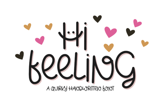 Hi Feeling: A Sweet Typeface for Creative Projects