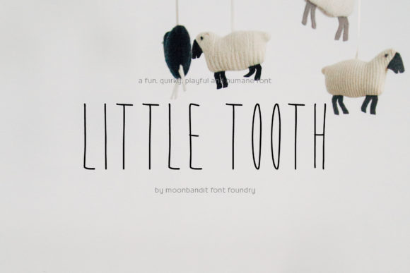 Little Tooth: A Handwritten Font for Real Design