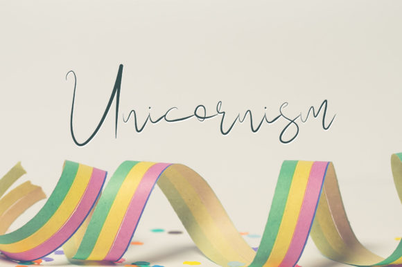 Unicornism: A Font of Delight